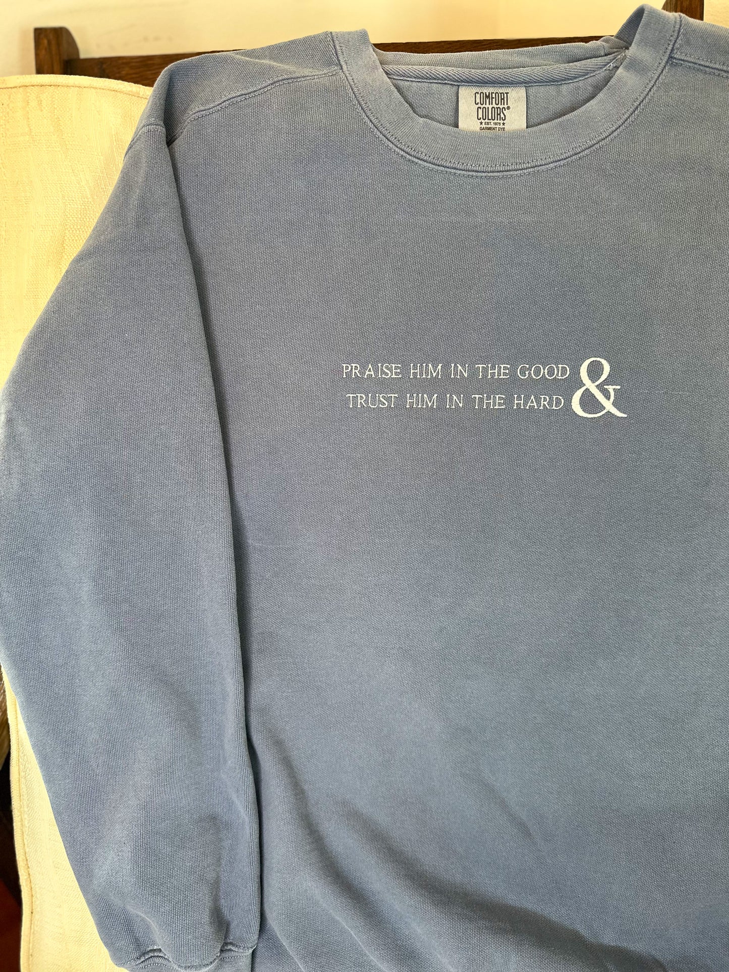 Trust Him in the Good Sweatshirt