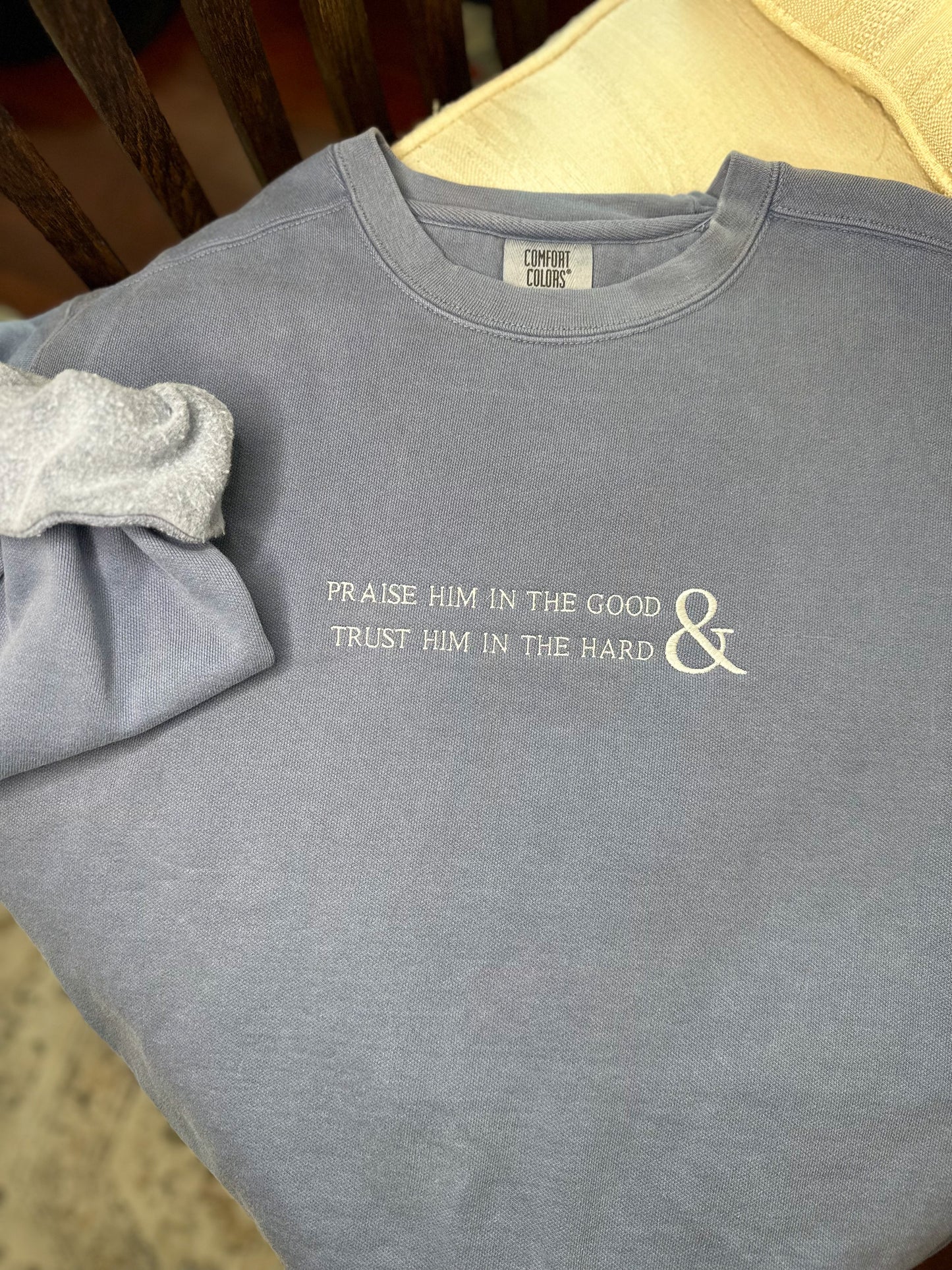 Trust Him in the Good Sweatshirt