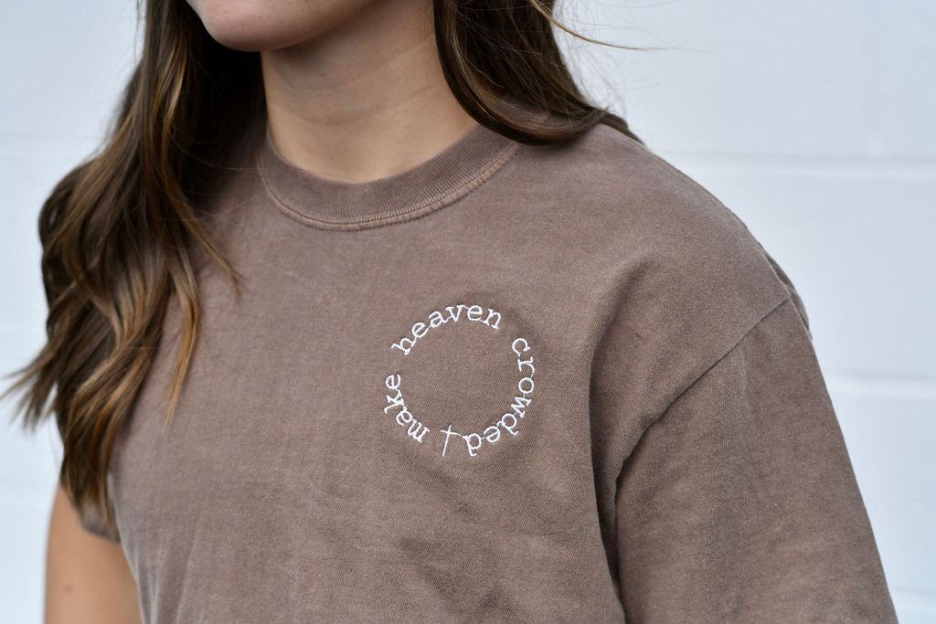 Make Heaven Crowded Tee